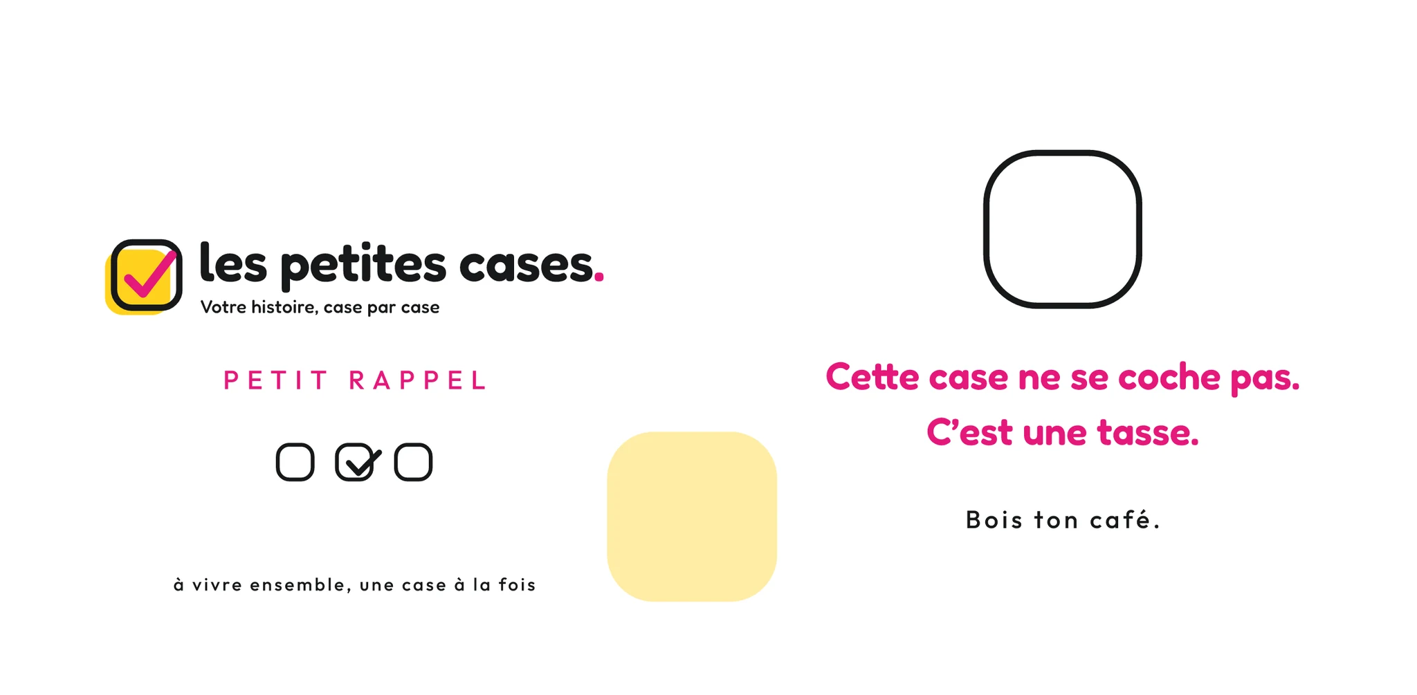 La planche « Cette case ne se coche pas », à plat